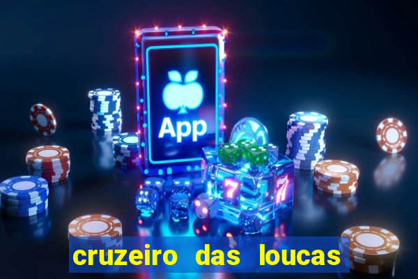 cruzeiro das loucas filme completo dublado download